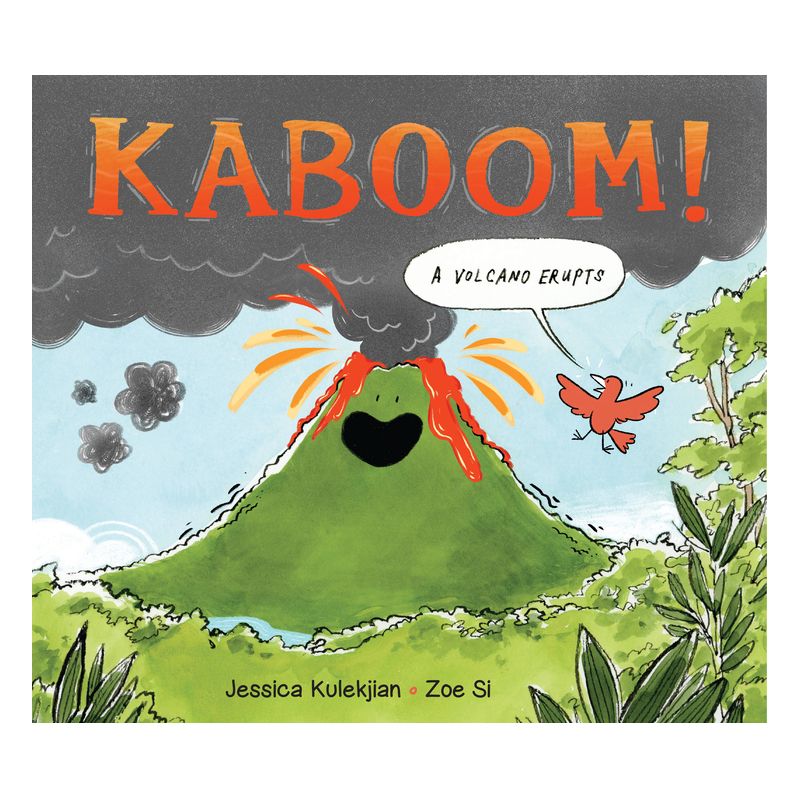 Kaboom! a Volcano Erupts - by  Jessica Kulekjian (Hardcover), 1 of 2