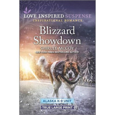 Blizzard Showdown - (Alaska K-9 Unit) Large Print by  Shirlee McCoy (Paperback)