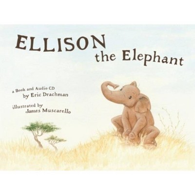 Ellison the Elephant - by  Eric Drachman (Mixed Media Product)