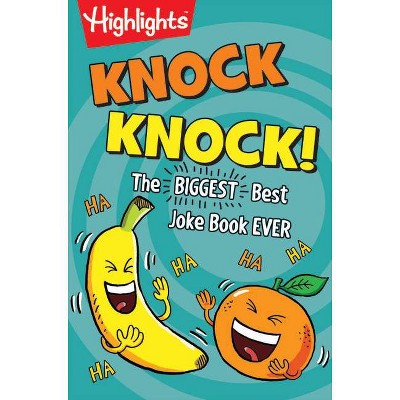 Knock Knock! - (Highlights Laugh Attack! Joke Books) (Paperback)