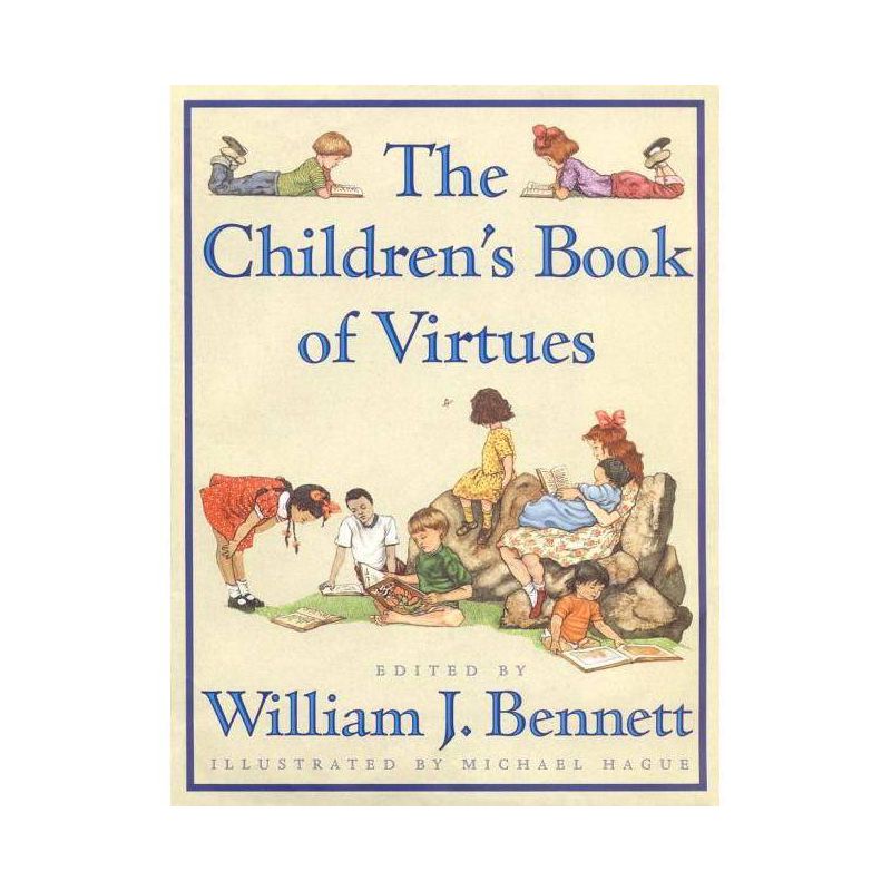 The Children's Book of Virtues - by  William J Bennett (Hardcover), 1 of 2