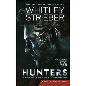 Hunters - (Alien Hunter) by  Whitley Strieber (Paperback) - 1 of 1