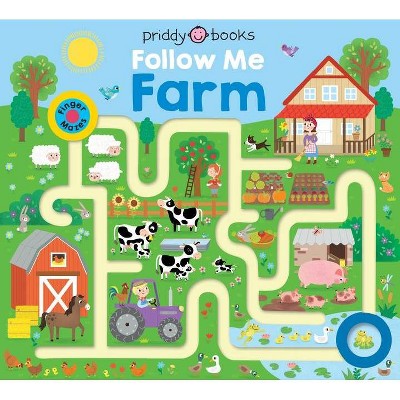 Maze Book: Follow Me Farm - (Finger Mazes, 1) by  Roger Priddy (Board Book)