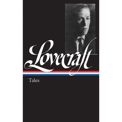 H. P. Lovecraft: Tales (Loa #155) - (Library of America) by  H P Lovecraft (Hardcover)