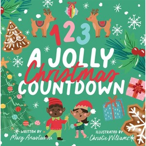 123 a Jolly Christmas Countdown Board Book - by  Christie Williams & Mary Anastasiou - 1 of 1