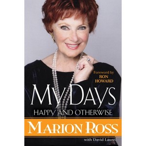 My Days - by  Marion Ross (Paperback) - 1 of 1