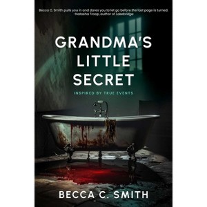 Grandma's Little Secret - by  Becca C Smith (Hardcover) - 1 of 1
