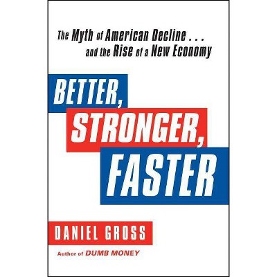 Better, Stronger, Faster - by  Daniel Gross (Paperback)
