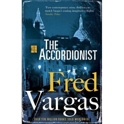 The Accordionist - by  Fred Vargas (Paperback)