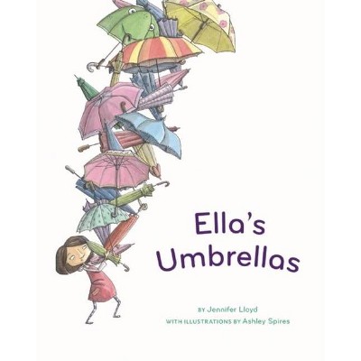 Ella's Umbrellas - by  Jennifer Lloyd (Paperback)