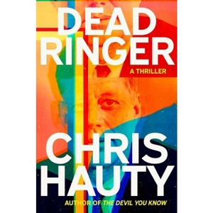 Dead Ringer - by  Chris Hauty (Hardcover) - 1 of 1