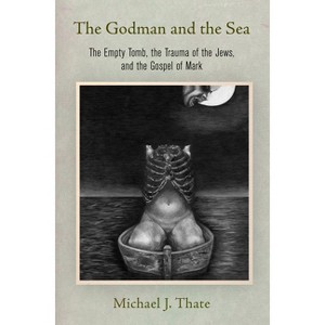 The Godman and the Sea - (Divinations: Rereading Late Ancient Religion) by  Michael J Thate (Hardcover) - 1 of 1