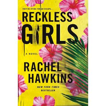 Reckless Girls - by Rachel Hawkins