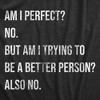 Mens Am I Perfect No T Shirt Funny Sarcastic Self Improvement Joke Novelty Tee For Guys - Crazy Dog Men's T Shirt - 2 of 4