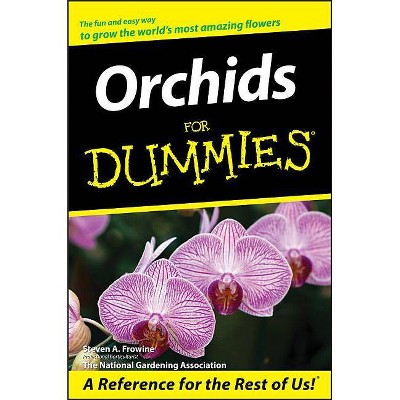  Orchids for Dummies - (For Dummies) by  Steven A Frowine (Paperback) 