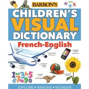 Children's Visual Dictionary: French-English - (Children's Visual Dictionaries) by  Oxford University Press (Paperback) - 1 of 1