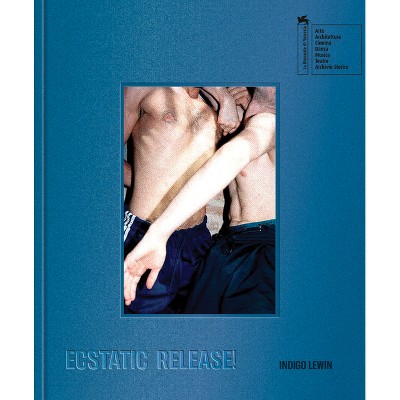 Indigo Lewin: Ecstatic Release! - (Hardcover)