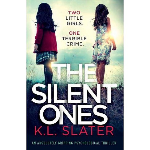 The Silent Ones - by  K L Slater (Paperback) - image 1 of 1