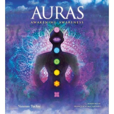 Auras: Awakening Awareness - (Gothic Dreams) by  Vanessa Tucker (Hardcover)