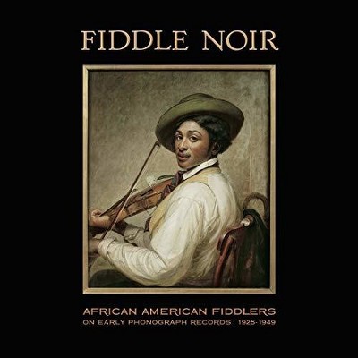 Various Artists - Fiddle Noir African American Fiddlers (180 Gram Vinyl)