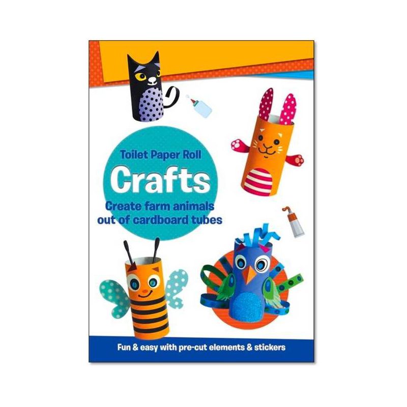 Toilet Paper Roll Crafts Create Farm Animals Out of Cardboard Tubes - (Toilet Paper Roll Crafts for Children) by  Isadora Smunket (Paperback), 1 of 2