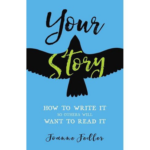 Your Story - by  Joanne Fedler (Paperback) - image 1 of 1