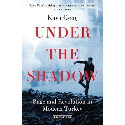 Under the Shadow - by  Kaya Genç (Paperback)