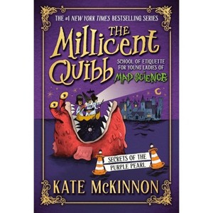 Secrets of the Purple Pearl - (The Millicent Quibb School of Etiquette for Young Ladies of Mad Science) by  Kate McKinnon (Hardcover) - 1 of 1