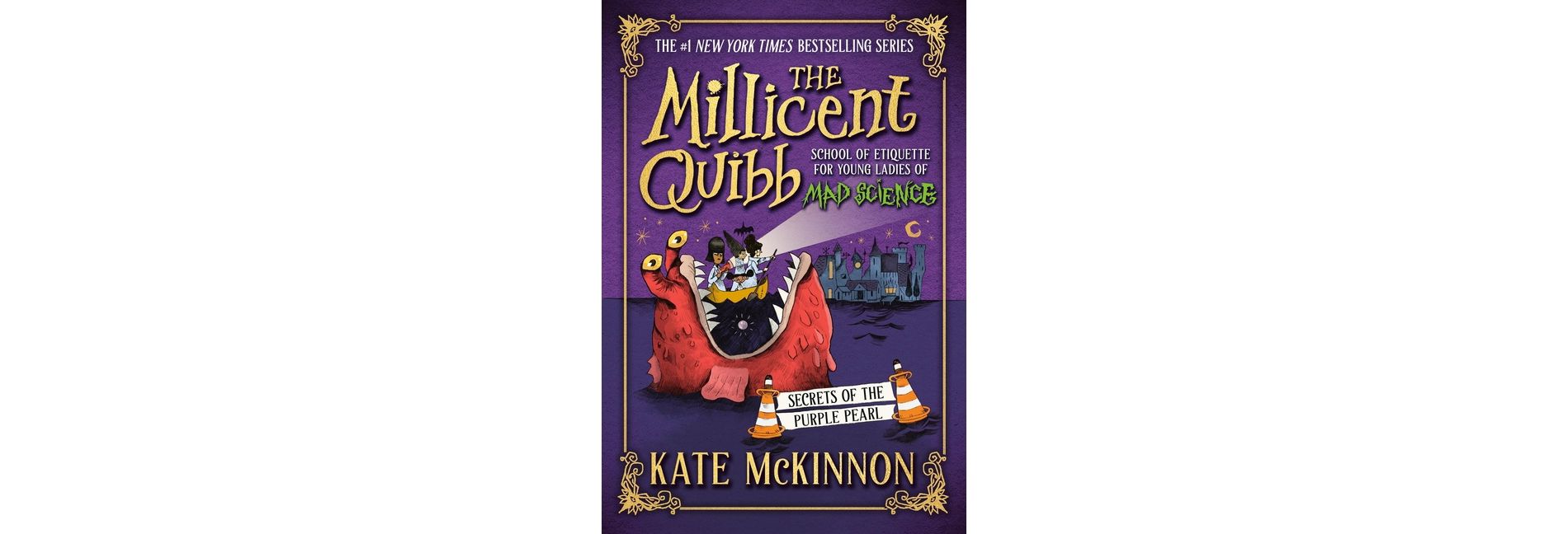 Secrets of the Purple Pearl - (The Millicent Quibb School of Etiquette for Young Ladies of Mad Science) by  Kate McKinnon (Hardcover)