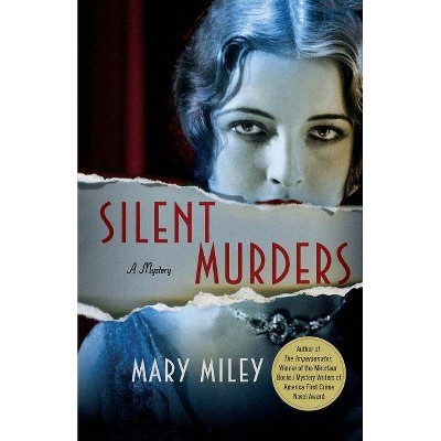 Silent Murders - by  Mary Miley (Paperback)