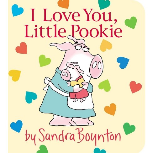 I Love You, Little Pookie -  (Sandra Boynton Board Books) (Hardcover) - image 1 of 1