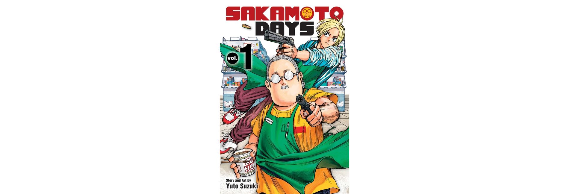 Sakamoto Days, Vol. 1 - by  Yuto Suzuki (Paperback)
