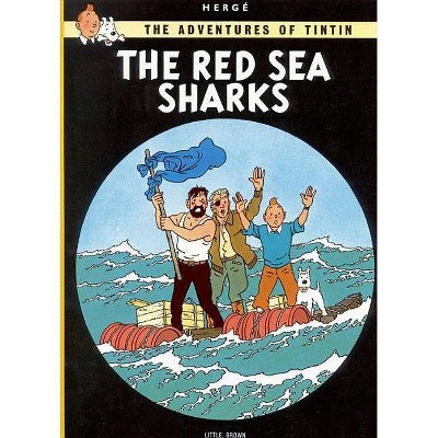 The Red Sea Sharks - (Adventures of Tintin: Original Classic) by  Hergé (Paperback)