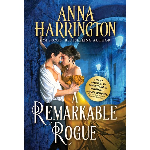 A Remarkable Rogue - (Lords of the Armory) by  Anna Harrington (Paperback) - image 1 of 1