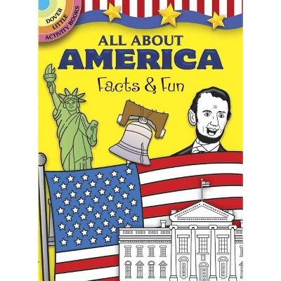 All about America - (Dover Little Activity Books) by  Fran Newman-D'Amico (Paperback)