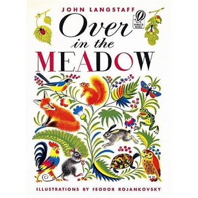 The Over in the Meadow - (Voyager Book) by  John Langstaff (Paperback)