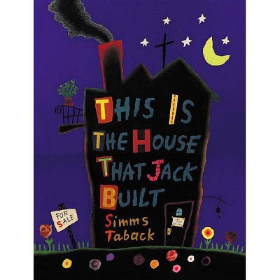 This Is the House That Jack Built - by  Simms Taback (Paperback)