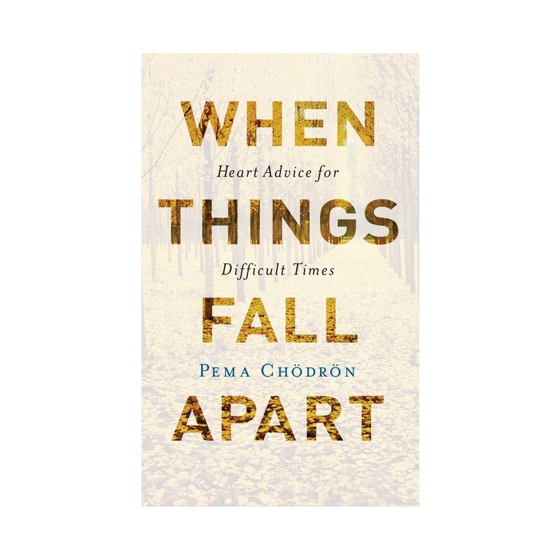 When Things Fall Apart - 20th Edition by  Pema Chodron (Paperback), 1 of 2