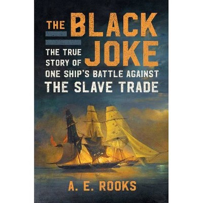 The Black Joke - by A E Rooks