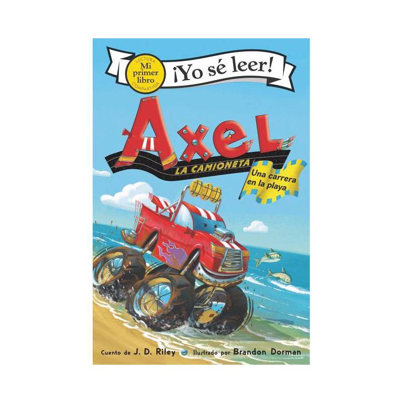 Axel La Camioneta: Una Carrera En La Playa - (My First I Can Read) by  J D Riley (Hardcover), 1 of 2