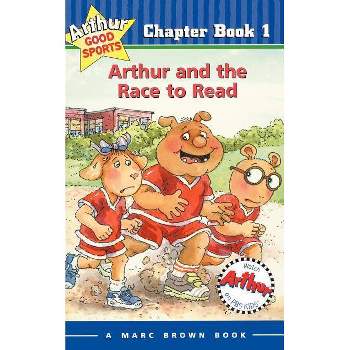 Arthur and the Race to Read - (Marc Brown Arthur Good Sports Chapter Books (Paperback)) by  Marc Brown (Paperback)