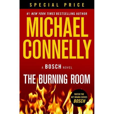 The Burning Room - (Harry Bosch Novel) by  Michael Connelly (Paperback)