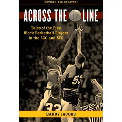 Across the Line - by  Barry Jacobs (Paperback)
