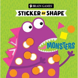 Brain Games - Sticker by Shape: Monsters (for Kids Ages 3-6) - by  Publications International Ltd & Brain Games & Little Grasshopper Books - 1 of 1