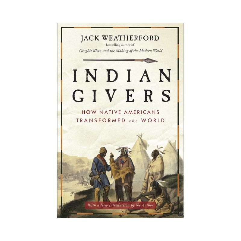 Indian Givers - by  Jack Weatherford (Paperback), 1 of 2