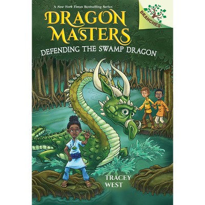 Defending the Swamp Dragon: A Branches Book (Dragon Masters #31) - by  Tracey West (Hardcover)