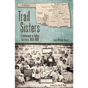 Trail Sisters - (Plains Histories) by  Linda Williams Reese (Hardcover) - 1 of 1