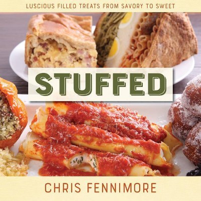 Stuffed - by  Chris Fennimore (Hardcover)