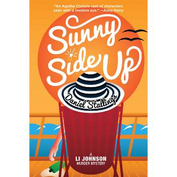 Sunny Side Up - (Li Johnson Murder Mysteries) by  Daniel Stallings (Paperback)