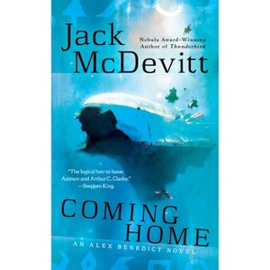 Coming Home - (Alex Benedict Novel) by  Jack McDevitt (Paperback) - 1 of 1